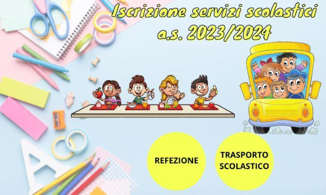 Apertura iscrizioni per il servizio mensa e trasporto a.s. 2023/2024